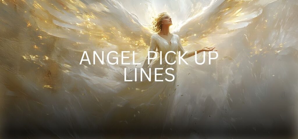 angel pick up lines